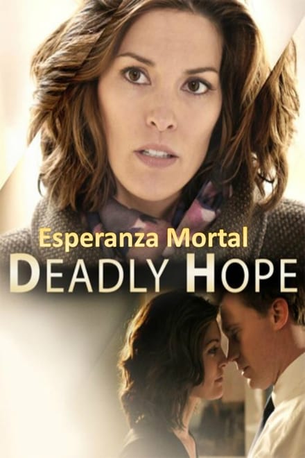 Deadly Hope – Speranza mortale