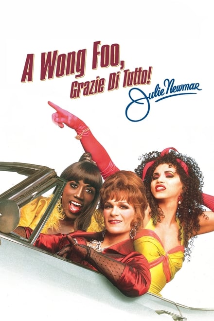 A Wong Foo, grazie di tutto! Julie Newmar