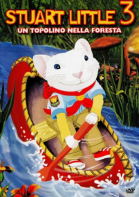 Stuart Little 3 – Un topolino nella foresta