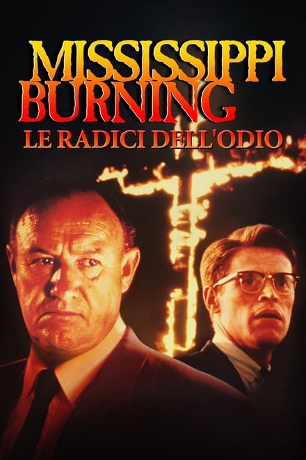 Mississippi Burning – Le radici dell’odio