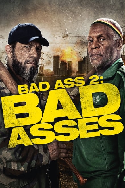 Bad Asses – Giustizieri da strapazzo