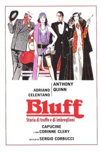 Bluff – Storia di truffe e di imbroglioni