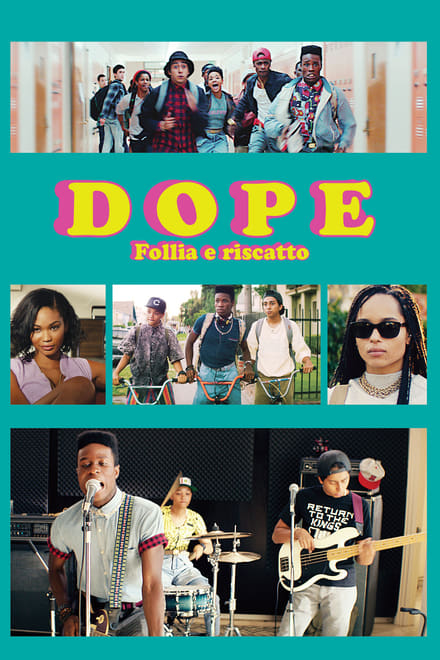 Dope – Follia e riscatto