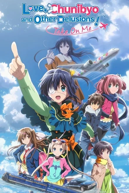 Love, Chunibyo & Other Delusions Take on Me